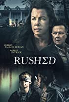Rushed 2021 Hindi Dubbed ORG 480p 720p 1080p FilmyZilla